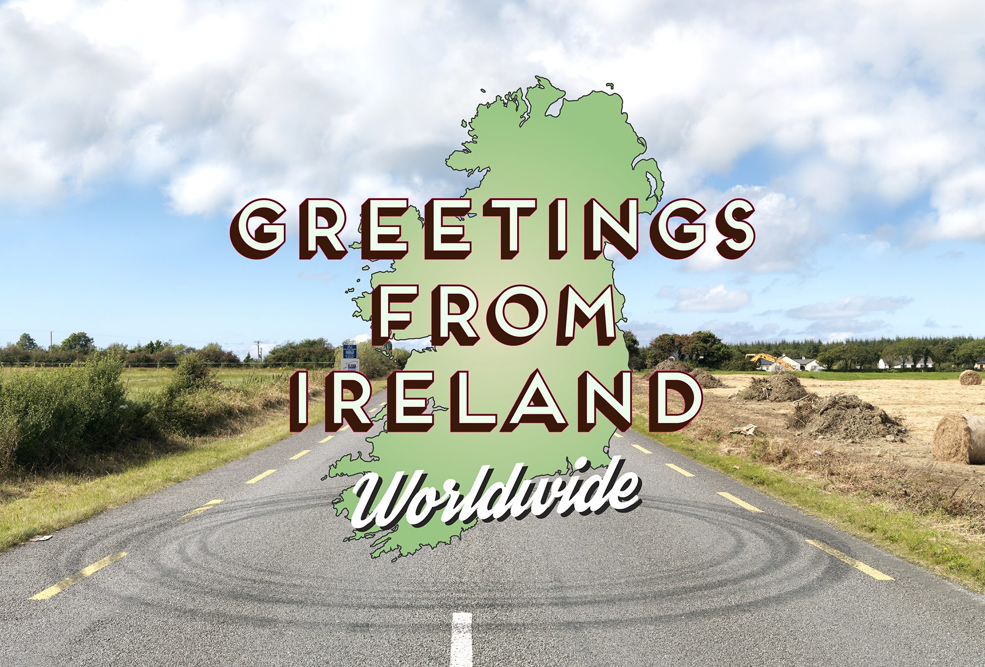 Greetings From Ireland Worldwide 2015