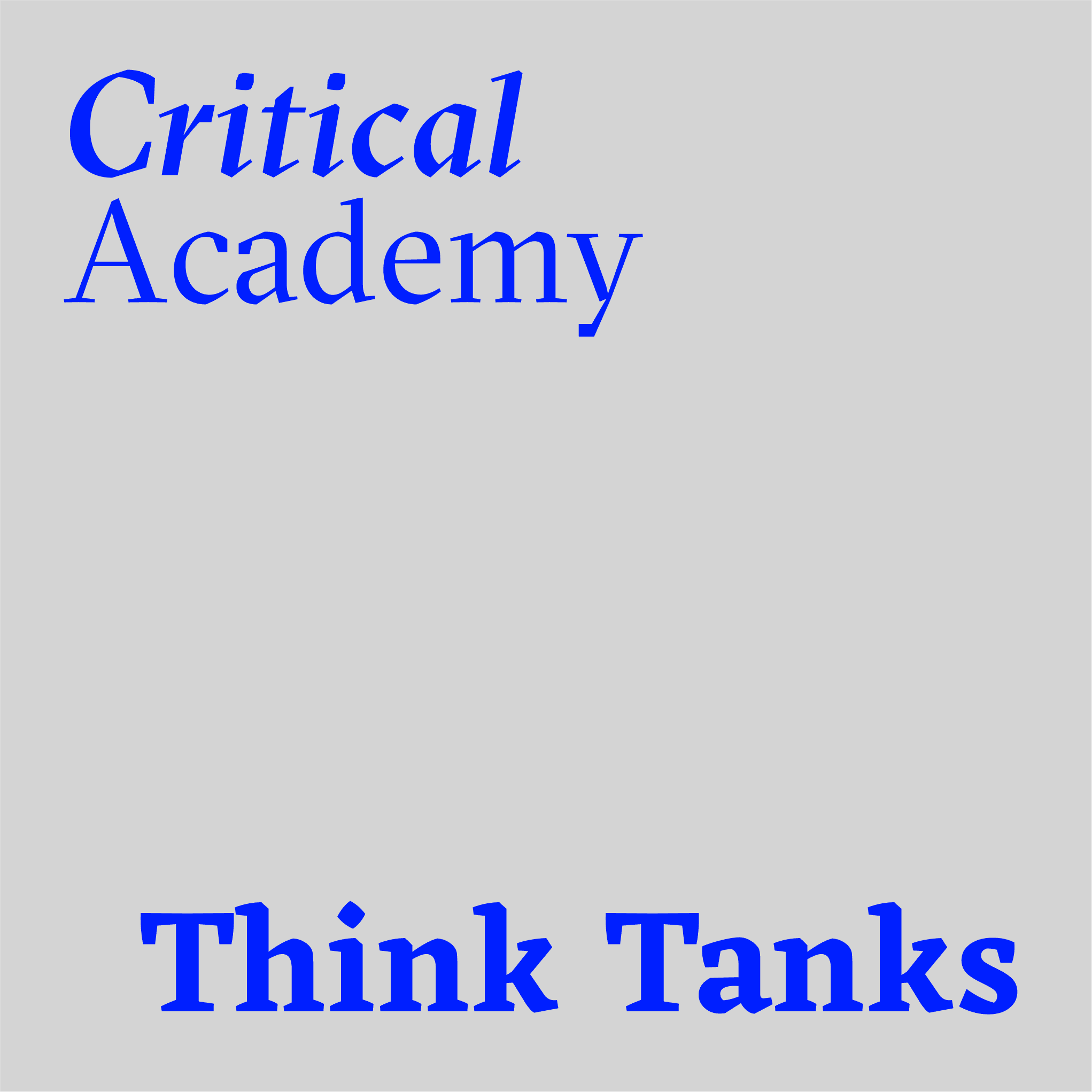 Critical Academy Think Tanks