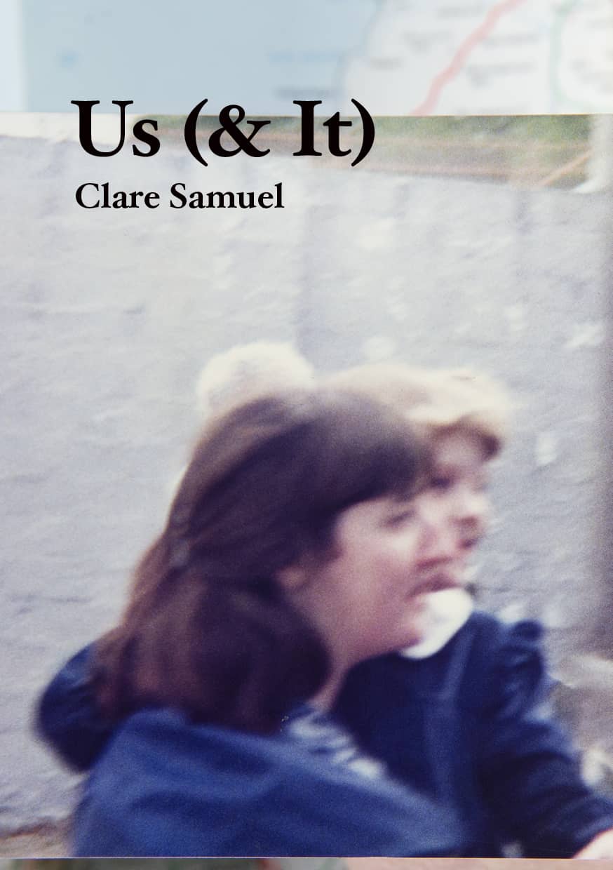 Us (& It), Clare Samuel - TLP Edition