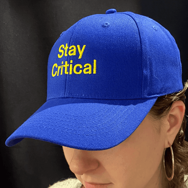 Stay Critical Cap