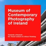 Museum of Contemporary Photography of Ireland